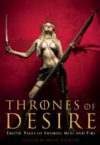Thrones of Desire: Erotic Tales of Swords, Mist and Fire by Mitzi Szereto (Ed)