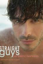 Straight Guys: Gay Erotic Fantasies by Shane Allison (Ed)