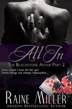 All In (The Blackstone Affair, Book 2) by Raine Miller