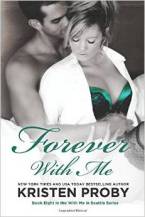 Forever With Me (With Me in Seattle #8) by Kristen Proby