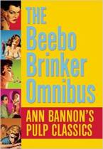 The Beebo Brinker Omnibus: Ann Bannon’s Pulp Classics