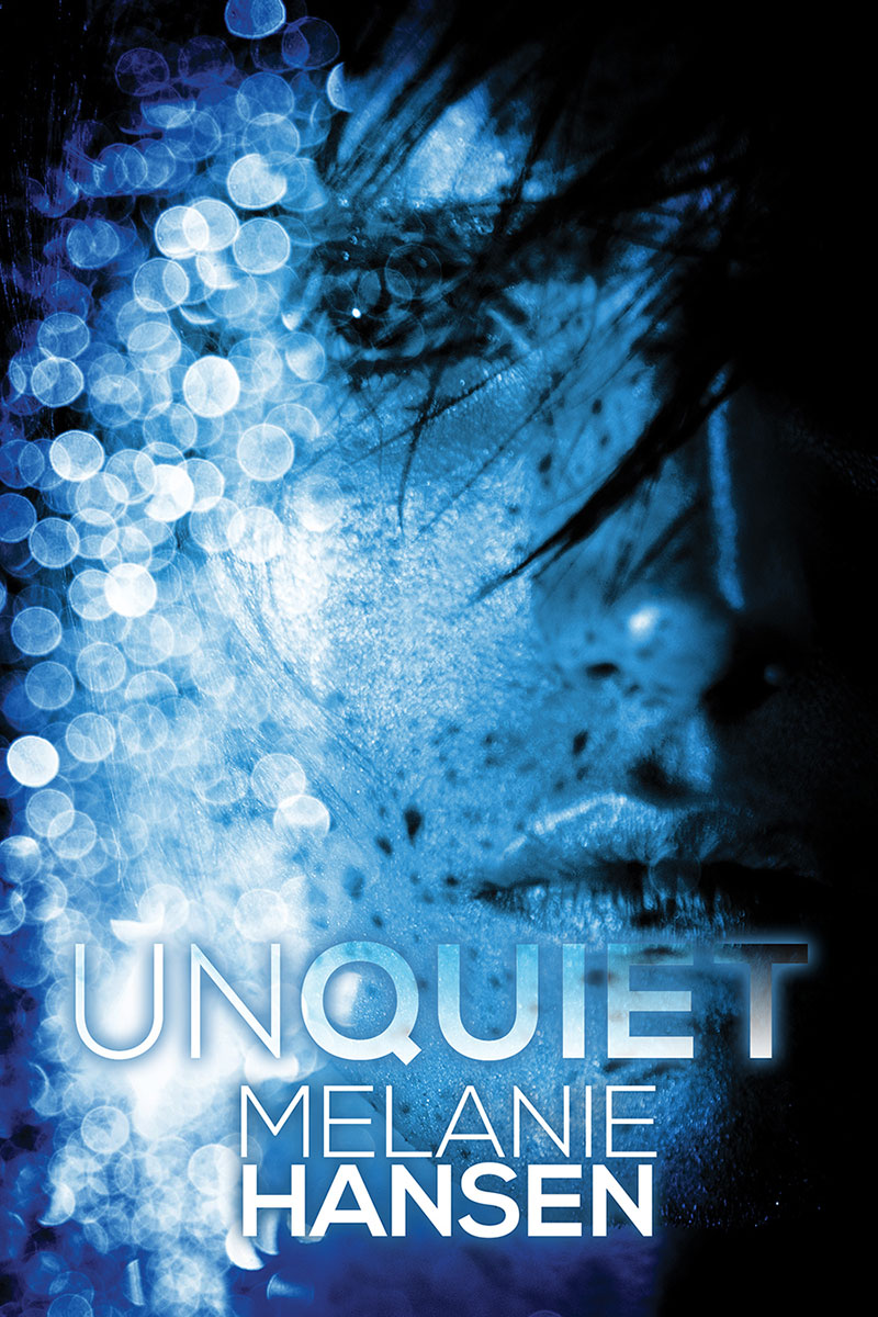 Unquiet by Melanie Hansen
