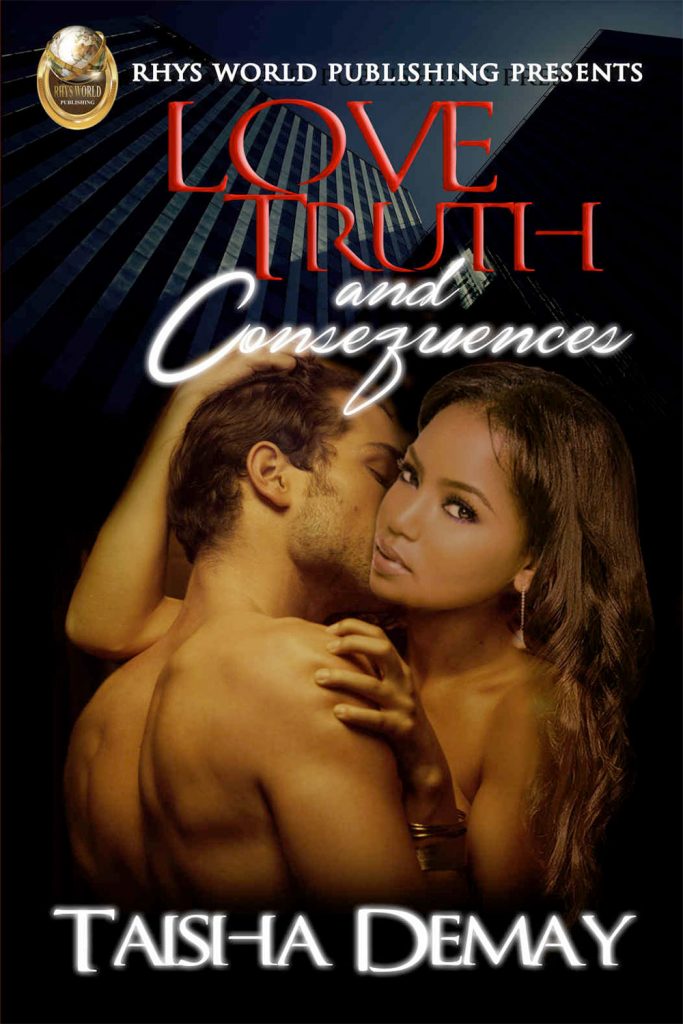 Love, Truth and Consequences by Taisha Demay
