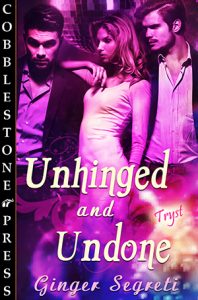 Unhinged an Undone by Ginger Segreti