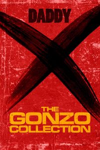 The Gonzo Collection by Daddy X