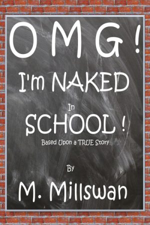 OMG I'm Naked in School!
