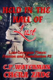 Held in the Hall of Lust: Passion and Humiliation in Late Georgian England  #2