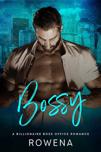 Bossy: A Billionaire Boss Office Romance