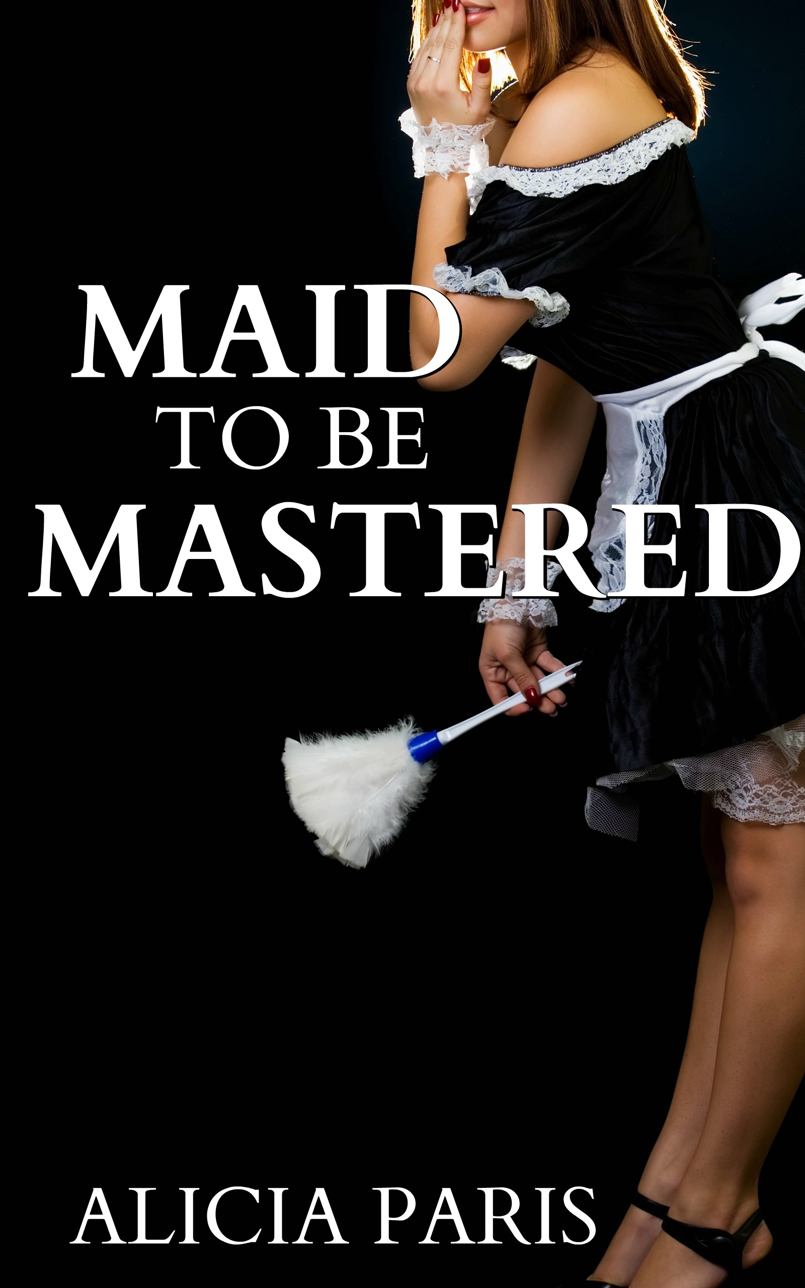 Maid to be Mastered