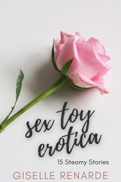 Sex Toy Erotica: 15 Steamy Stories